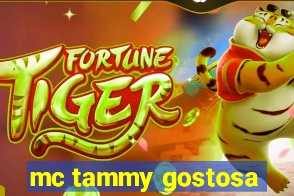 mc tammy gostosa